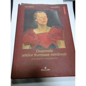 DOAMNELE ARTELOR FRUMOASE ROMANESTI - I. CRISTEA  ,A. POPESCU